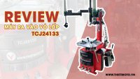 Thiết bị ô tô | Review và sử dụng máy ra vào vỏ lốp xe VIMET TCJ24133