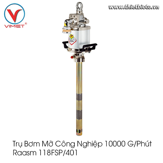 Trụ bơm mỡ  công nghiệp 10000 g/phút Raasm 118FSP/401