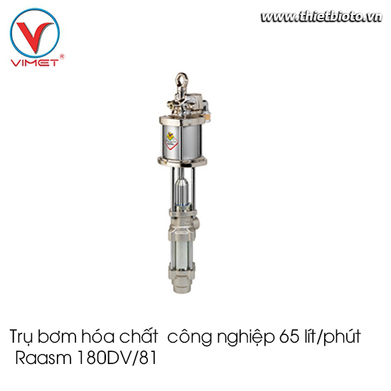 Trụ bơm hóa chất  công nghiệp  65 lít/phút Raasm 180DV/81