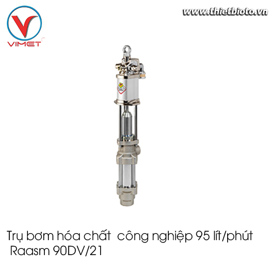 Trụ bơm hóa chất  công nghiệp  95 lít/phút Raasm 90DV/21