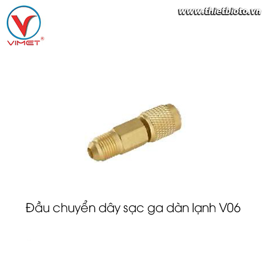 Đầu chuyển dây sạc ga dàn lạnh V06